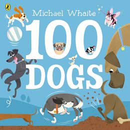 100 DOGS (MICHAEL WHAITE) (PB)