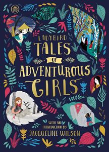 LADYBIRD TALES OF ADVENTUROUS GIRLS (HB)