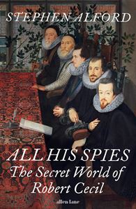 ALL HIS SPIES (ROBERT CECIL) (HB)