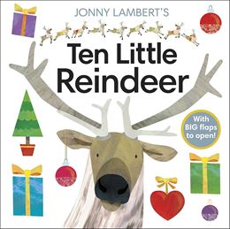 JONNY LAMBERTS TEN LITTLE REINDEER (LIFT THE FLAP) (BOARD)