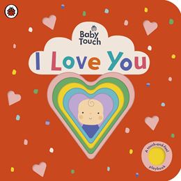 BABY TOUCH: I LOVE YOU (BOARD)