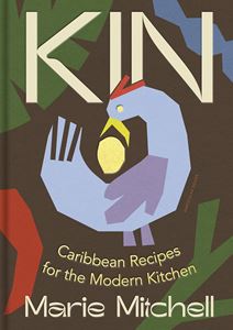 KIN: CARIBBEAN RECIPES FOR THE MODERN KITCHEN (HB)