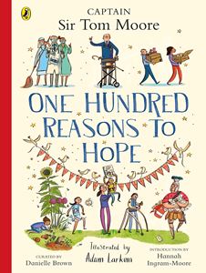 ONE HUNDRED REASONS TO HOPE (SIR CAPTAIN TOM MOORE) (PB)
