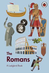 ROMANS: A LADYBIRD BOOK (HB)