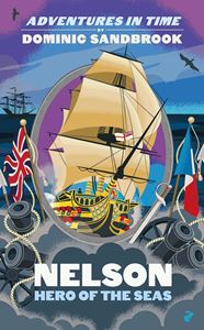 ADVENTURES IN TIME: NELSON HERO OF THE SEAS (HB)