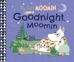 MY FIRST MOOMIN: GOODNIGHT MOOMIN (BOARD)