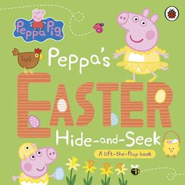 PEPPA PIG: PEPPAS EASTER HIDE AND SEEK (LIFT THE FLAP/BOARD)