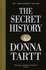 SECRET HISTORY (DONNA TARTT) (30TH ANNIV) (HB)