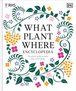 WHAT PLANT WHERE ENCYCLOPEDIA (RHS) (HB) (NEW)