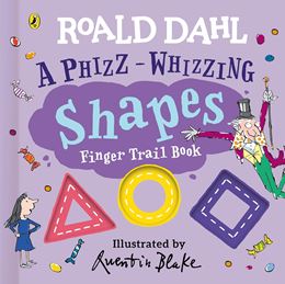 ROALD DAHL: A PHIZZ WHIZZING SHAPES FINGER TRAIL BOOK (BOARD