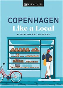 DK EYEWITNESS: COPENHAGEN LIKE A LOCAL (2ND ED) (HB)