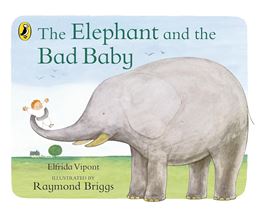 ELEPHANT AND THE BAD BABY (BOARD)