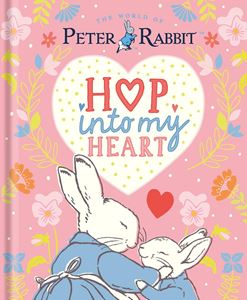 PETER RABBIT: HOP INTO MY HEART (HB)