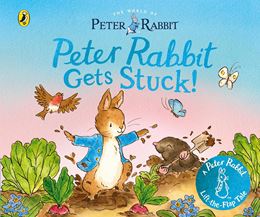 PETER RABBIT GETS STUCK (LIFT THE FLAP) (BOARD)