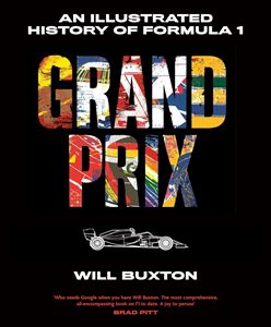 GRAND PRIX: AN ILLUSTRATED HISTORY OF FORMULA 1 (HB)