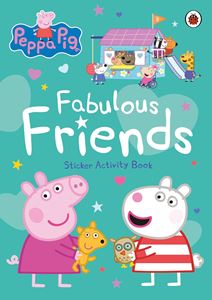 PEPPA PIG: FABULOUS FRIENDS STICKER ACTIVITY BOOK (PB)