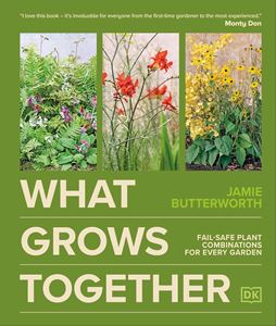 WHAT GROWS TOGETHER: FAIL SAFE PLANT COMBINATIONS (HB)