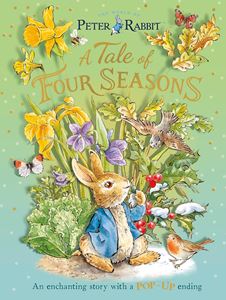 PETER RABBIT: A TALE OF FOUR SEASONS (HB)