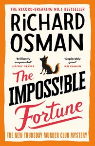 IMPOSSIBLE FORTUNE (THURSDAY MURDER CLUB 5) (HB)