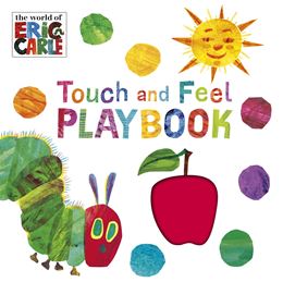 TOUCH AND FEEL PLAYBOOK: VERY HUNGRY CATERPILLAR (BOARD)