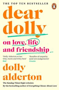 DEAR DOLLY: ON LOVE LIFE AND FRIENDSHIP (PB)