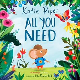 ALL YOU NEED (TEENY MOUSE ADVENTURE 1) (PB)