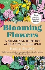 BLOOMING FLOWERS: A SEASONAL HISTORY (YALE) (PB)