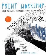 PRINT WORKSHOP: HAND PRINTING TECHNIQUES (POTTER CRAFT) (PB)