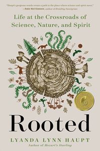 ROOTED: LIFE AT THE CROSSROADS OF SCIENCE NATURE SPIRIT (HB)