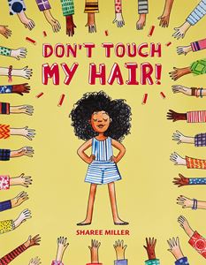 DONT TOUCH MY HAIR (SHAREE MILLER) (PB)