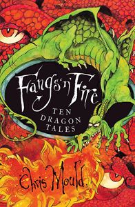 FANGS N FIRE: TEN DRAGON TALES (PB)