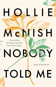 NOBODY TOLD ME: POETRY AND PARENTHOOD (PB)