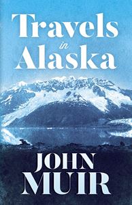 TRAVELS IN ALASKA (DOVER)