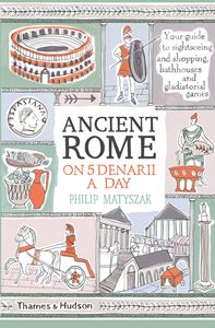 ANCIENT ROME ON FIVE DENARII A DAY (PB)