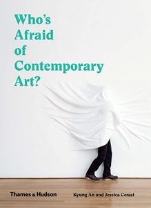 WHOS AFRAID OF CONTEMPORARY ART (NEW)