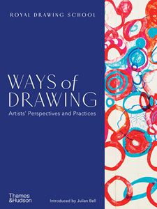 WAYS OF DRAWING: ARTISTS PERSPECTIVES AND PRACTICES (PB)