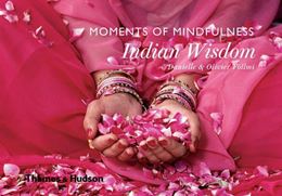 MOMENTS OF MINDFULNESS: INDIAN WISDOM (COMPACT ED)