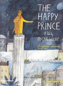 HAPPY PRINCE: A TALE BY OSCAR WILDE (PB)