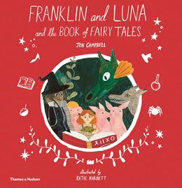 FRANKLIN AND LUNA AND THE BOOK OF FAIRY TALES (HB)