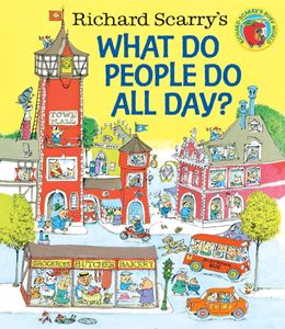 RICHARD SCARRYS WHAT DO PEOPLE DO ALL DAY (GOLDEN BOOKS) HB