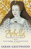 ARBELLA: ENGLANDS LOST QUEEN (SIGNED STOCK) [USE BB5214]