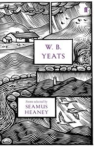 W B YEATS (FABER SELECTED POEMS) (HB)