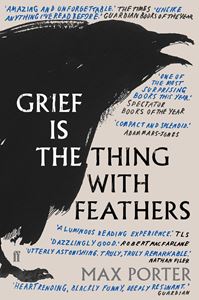 GRIEF IS THE THING WITH FEATHERS (PB)