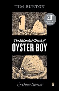 MELANCHOLY DEATH OF OYSTER BOY (20TH ANNIV) (PB)