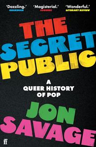SECRET PUBLIC: A QUEER HISTORY OF POP (PB)