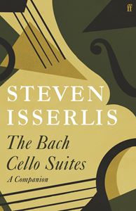 BACH CELLO SUITES: A COMPANION (HB)