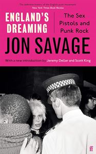 ENGLANDS DREAMING: THE SEX PISTOLS AND PUNK ROCK (PB)