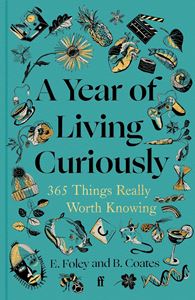 YEAR OF LIVING CURIOUSLY (HB)