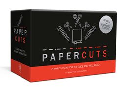PAPERCUTS: A PARTY GAME FOR THE RUDE AND WELL READ (RH USA)