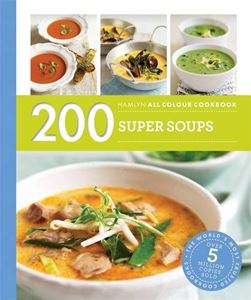 200 SUPER SOUPS (HAMLYN ALL COLOUR) (PB)